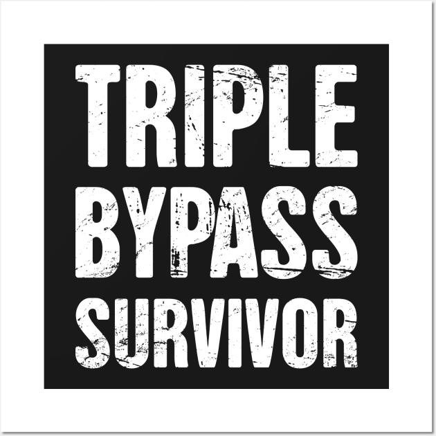 Triple Bypass Survivor | Heart Surgery Wall Art by MeatMan